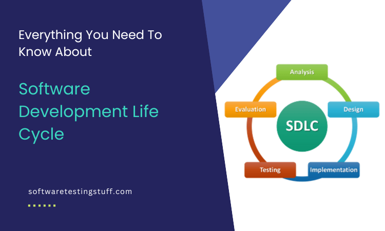 Software Development Life Cycle