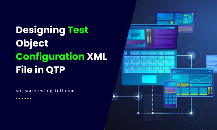 Designing Test Object Configuration XML File in QTP