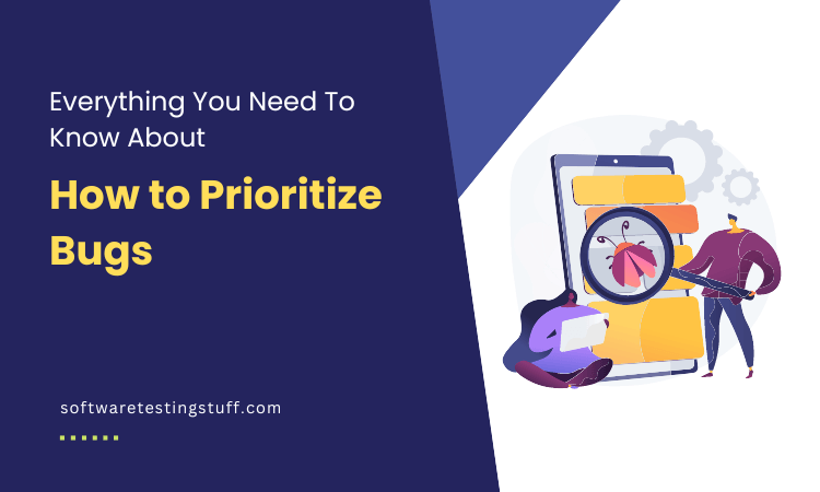 How to Prioritize Bugs