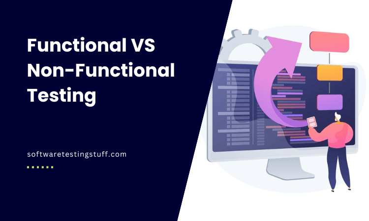 Functional VS Non-Functional Testing