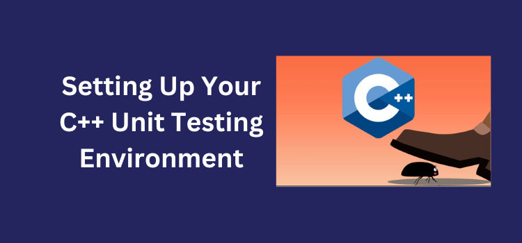 C++ Unit Testing Environment