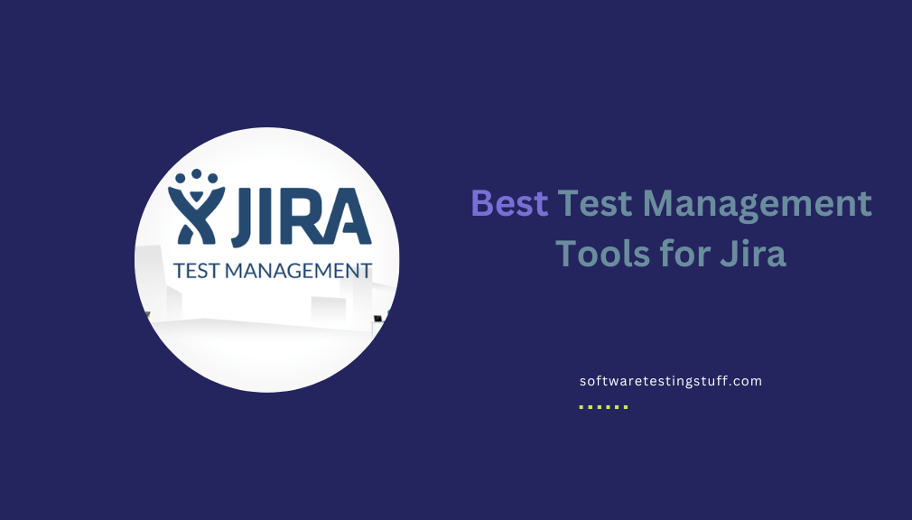 Best Test Management Tools for Jira