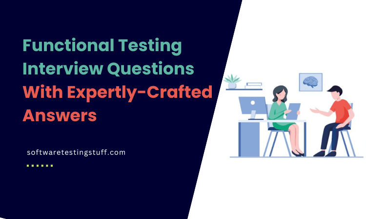 Functional Testing Interview Questions