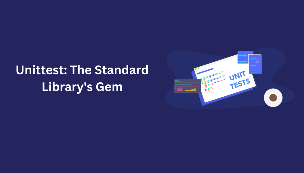 Unittest The Standard Library's Gem
