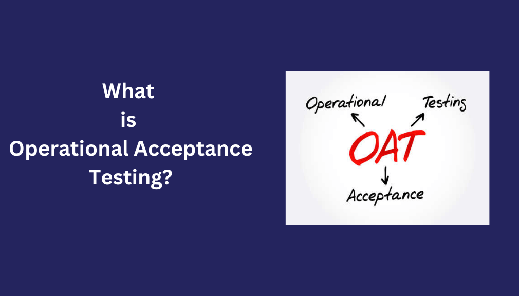 What is Operational Acceptance Testing
