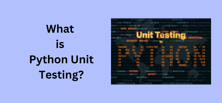 What is Python Unit Testing