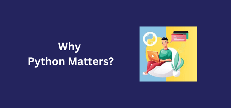 Why Python Matters