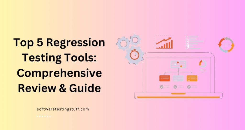 Regression Testing Tools
