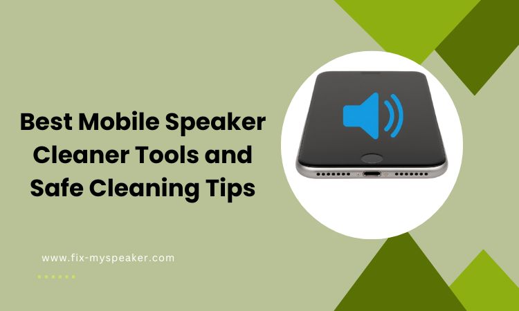 mobile speaker cleaner